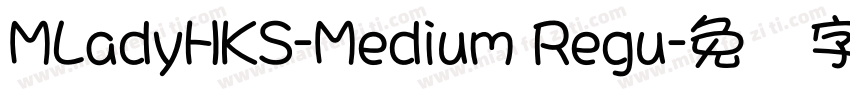 MLadyHKS-Medium Regu字体转换